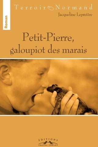 Livrenpoche : Petit-Pierre galoupiot des marais - Jacqueline Leprettre - Livre