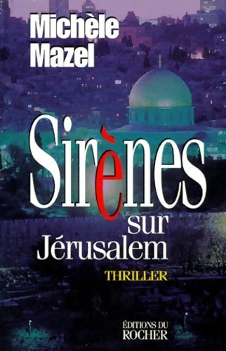 Livrenpoche : Sirènes sur Jérusalem - Michèle Mazel - Livre