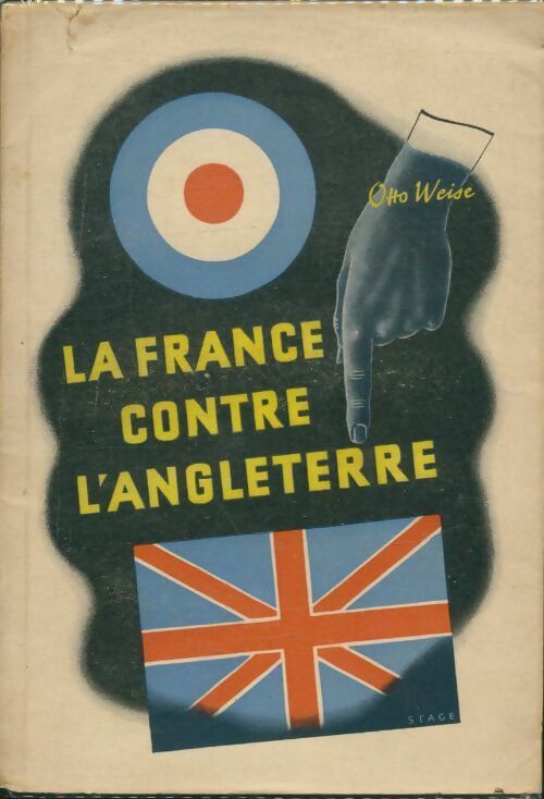 Livrenpoche : La France contre l'Angleterre - Otto Weise - Livre