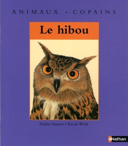 Livrenpoche : Le hibou - Nadine Saunier - Livre