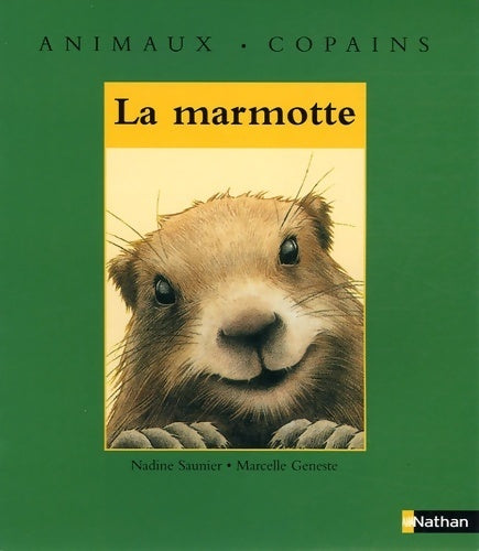 Livrenpoche : La marmotte - Nadine Saunier - Livre