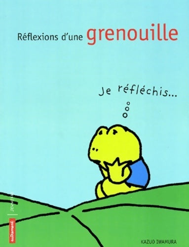 Livrenpoche : Réflexions d'une grenouille - Kazuo Iwamura - Livre