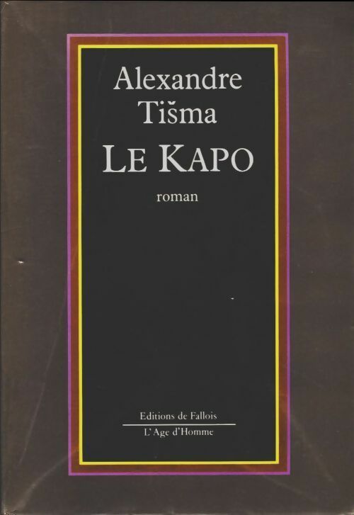 Livrenpoche : Le kapo - Alexandre Tisma - Livre