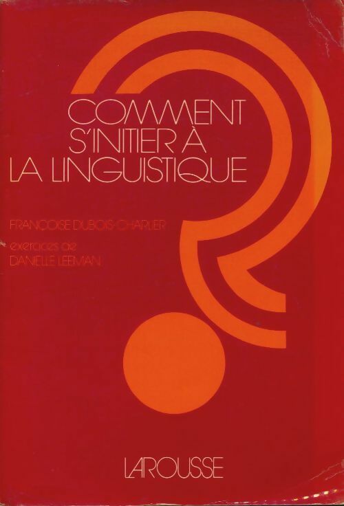 Livrenpoche : Comment s'initier a la linguistique - Françoise Dubois-Charlier - Livre