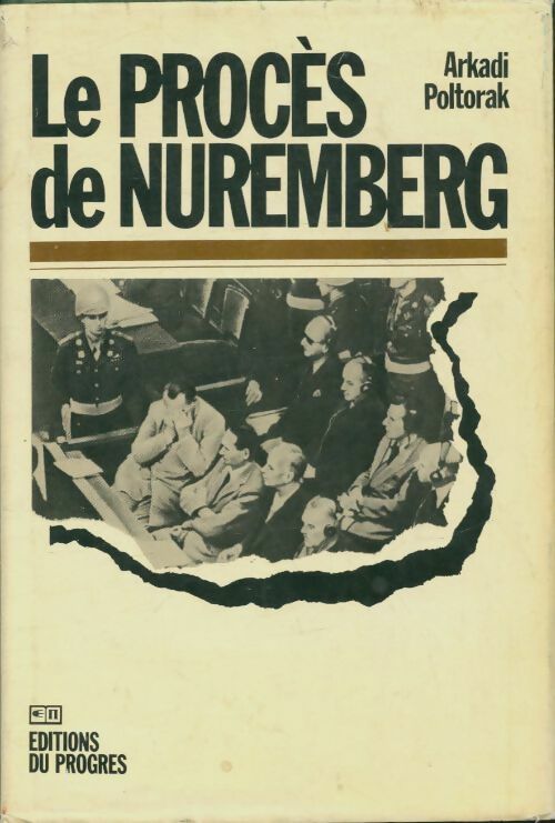 Livrenpoche : Le procès de Nuremberg - Arkadi Poltorak - Livre