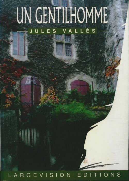 Livrenpoche : Un gentilhomme - Jules Vallès - Livre