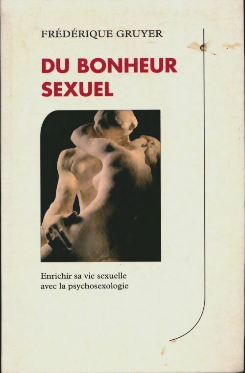 Livrenpoche : Du bonheur sexuel - Frédérique Gruyer - Livre