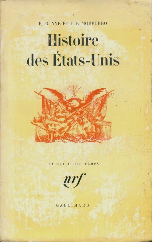 Livrenpoche : Histoire des Etats-Unis - R.B. Nye - Livre
