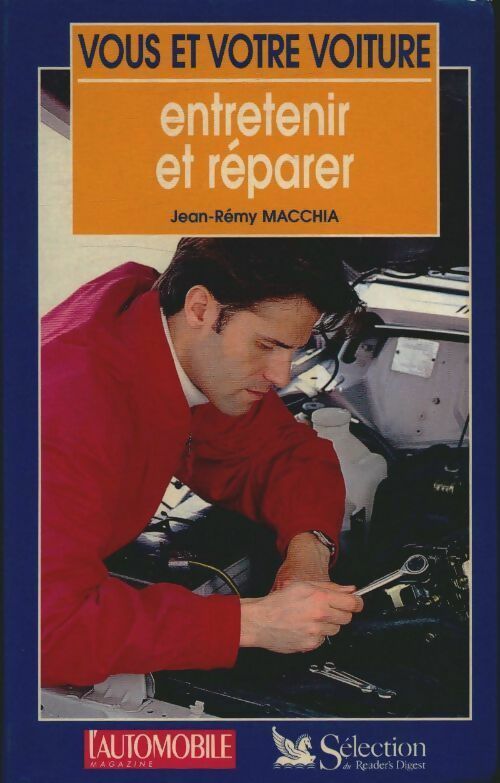 Livrenpoche : Vous et votre voiture : Entretenir et réparer - Jean-Rémy Macchia - Livre
