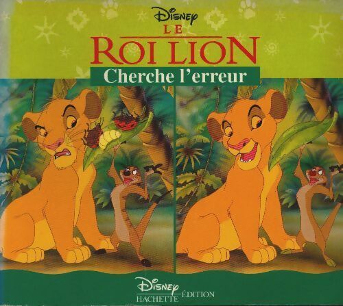Livrenpoche : Le roi lion : Cherche l'erreur - Walt Disney - Livre
