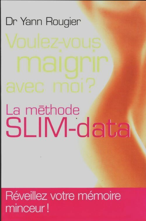 Livrenpoche : Voulez-vous maigrir avec moi ? - Dr Yann Rougier - Livre