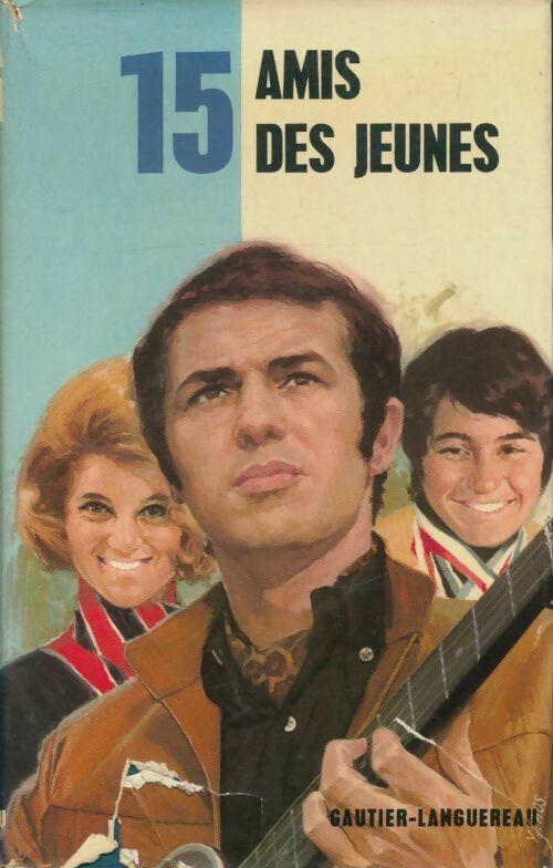 Livrenpoche : 15 amis des jeunes - Alain Franck - Livre