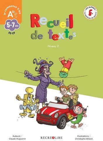 Livrenpoche : Recueil de textes niveau 2. La méthode de lecture les alphas GS-CP - Claude Huguenin - Livre