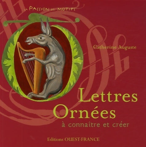 Livrenpoche : Lettres ornées à connaitre et à créer - Catherine Auguste - Livre