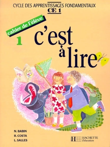 Livrenpoche : C'est à lire CE1. Cahier de l'élève n°1 - Norbert Babin - Livre