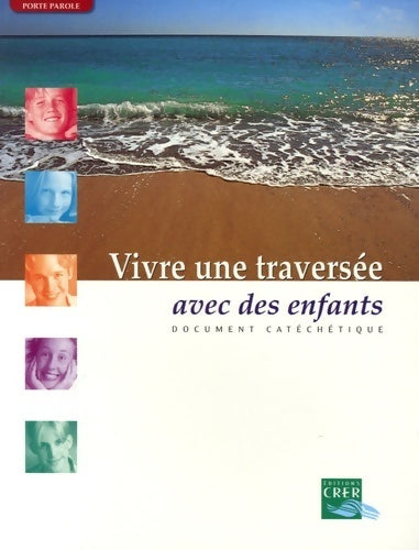 Livrenpoche : Vivre une traversée avec des enfants - Odile Theiller - Livre