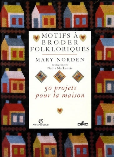 Livrenpoche : Motifs à broder folkloriques. 50 projets pour la maison - Mary Norden - Livre
