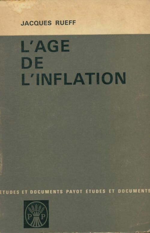Livrenpoche : L'âge de l'inflation - Jacques Rueff - Livre