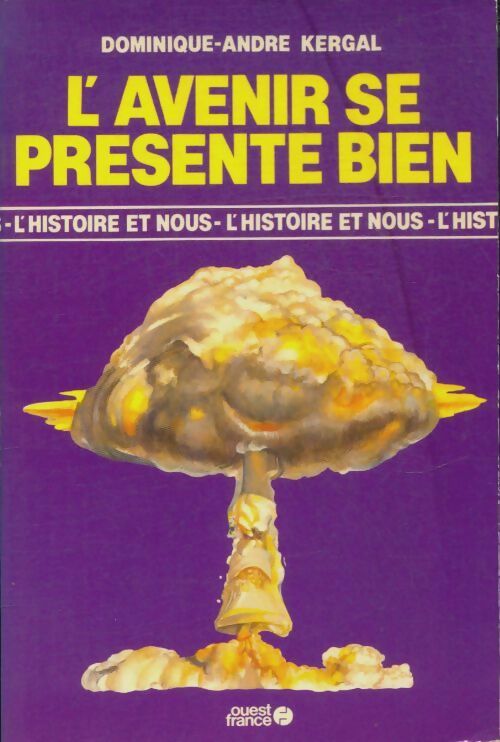 Livrenpoche : L'avenir se présente bien - Dominique-André Kergal - Livre