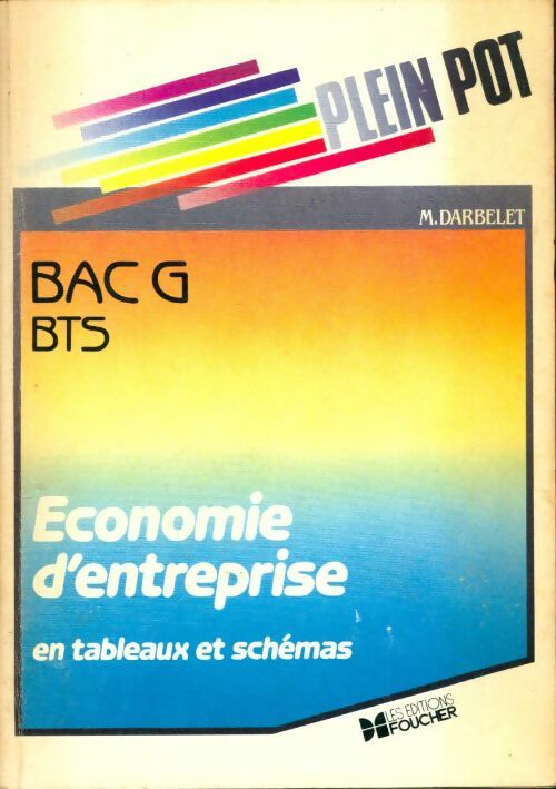 Livrenpoche : Economie d'entreprise BAC G, BTS - Michel Darbelet - Livre