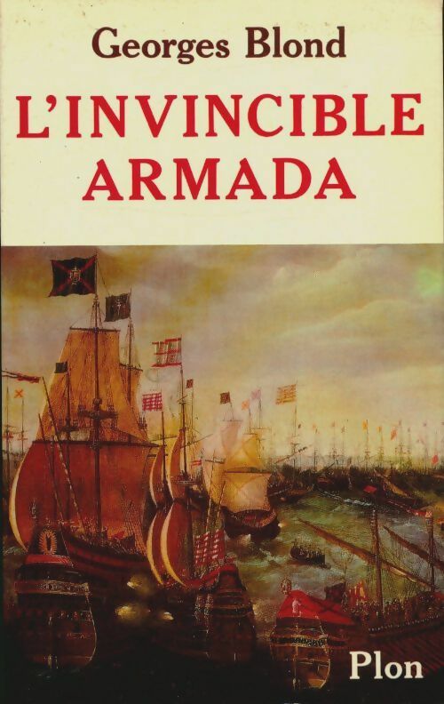Livrenpoche : L'invincible armada - Georges Blond - Livre