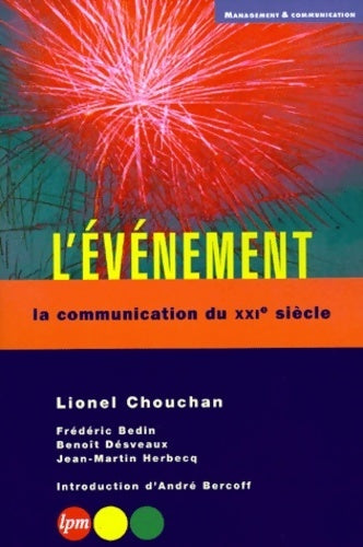 Livrenpoche : L'événement. La communication du XXIe siècle - Lionel Chouchan - Livre