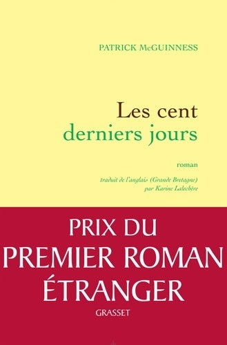 Livrenpoche : Les cent derniers jours - Patrick McGuinness - Livre