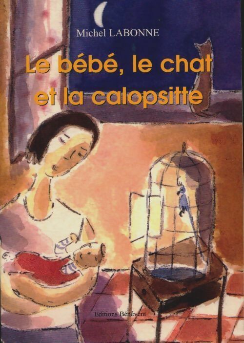 Livrenpoche : Le bébé, le chat et la calopsitte - Michel Labonne - Livre