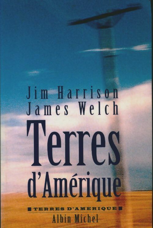 Livrenpoche : Terres d'Amérique - Jim Harrison - Livre