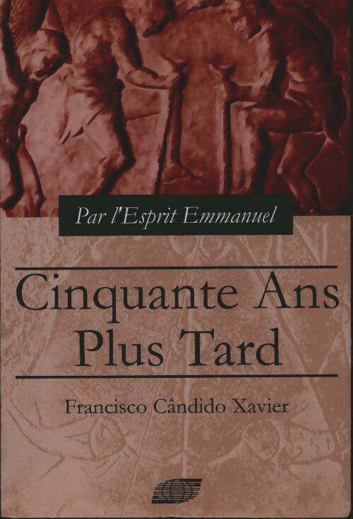 Livrenpoche : Cinquante ans plus tard - Francisco Candido Xavier - Livre