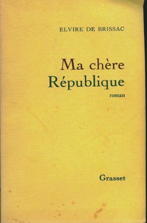 Livrenpoche : Ma chère République - Elvire De Brissac - Livre