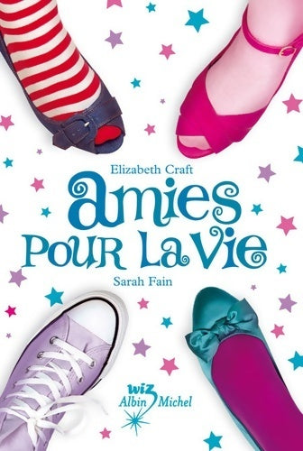 Comme des soeurs : amies pour la vie - Elizabeth Craft - Livre