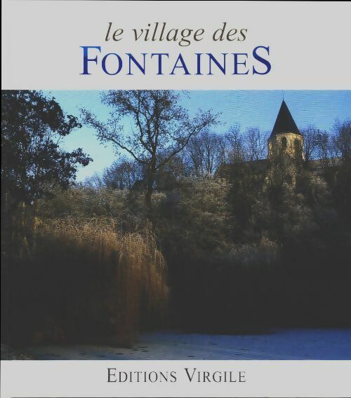 Livrenpoche : Le village des fontaines - Collectif - Livre