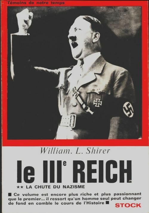 Livrenpoche : Le troisième Reich Tome II : La chute du nazisme - William L. Shirer - Livre