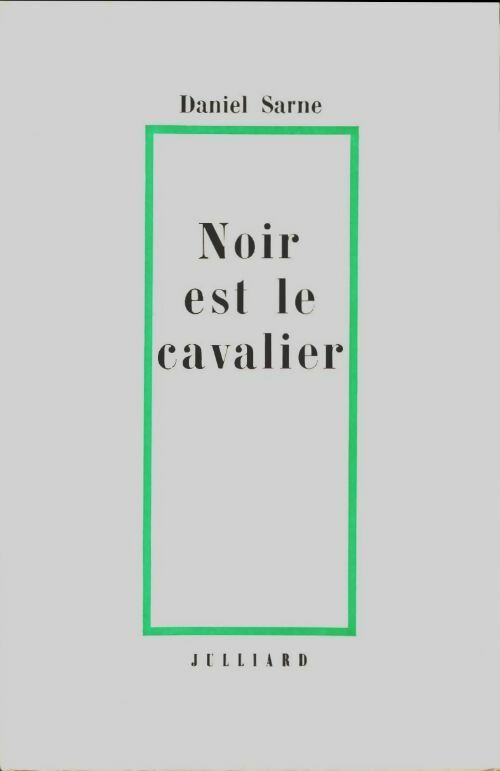 Livrenpoche : Noir est le cavalier - Daniel Sarne - Livre
