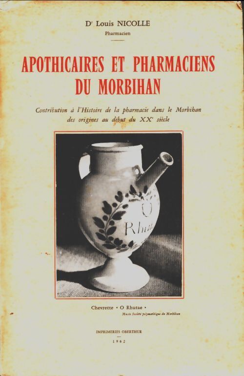 Livrenpoche : Apothicaires et pharmaciens du Morbihan - Louis Nicolle - Livre
