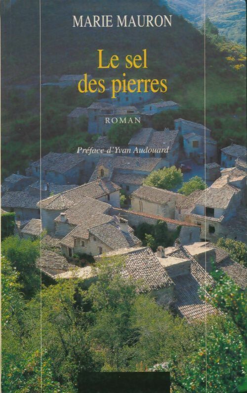 Livrenpoche : Le sel des pierres - Marie Mauron - Livre