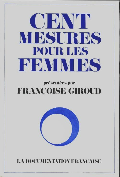 Livrenpoche : Cent mesures pour les femmes - Françoise Giroud - Livre