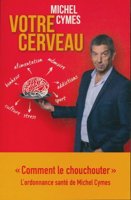 Livrenpoche : Votre cerveau - Michel Cymes - Livre