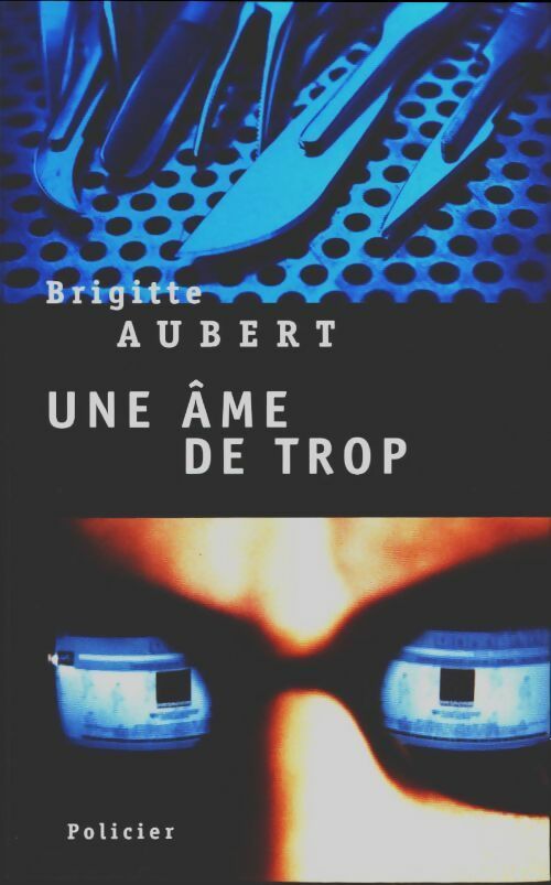 Livrenpoche : Une âme de trop - Brigitte Aubert - Livre