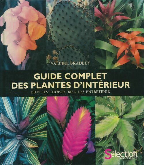 Livrenpoche : Guide complet des plantes d'intérieur - Valérie Bradley - Livre