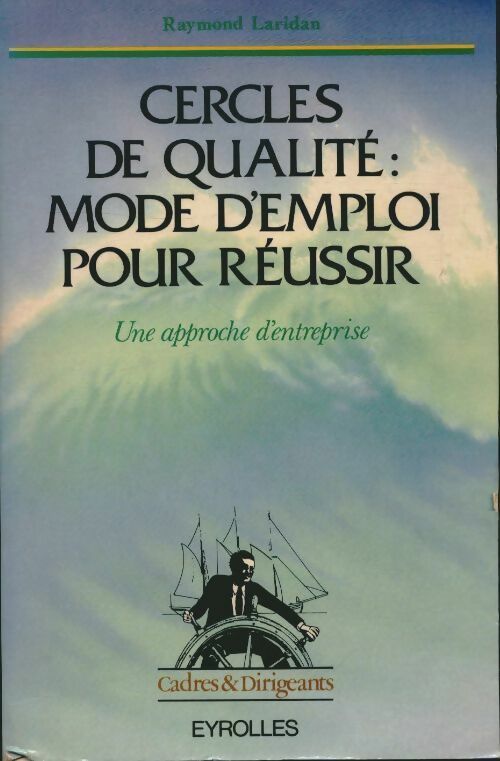 Livrenpoche : Cercles de qualité : mode d'emploi pour réussir - Raymond Laridan - Livre