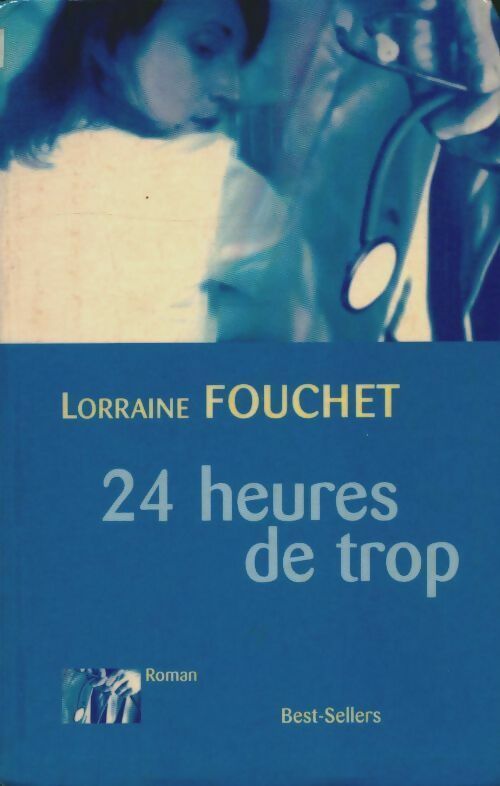 Livrenpoche : 24 heures de trop - Lorraine Fouchet - Livre