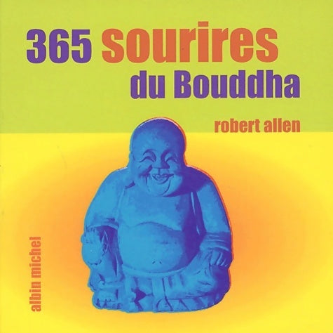 365 sourires du bouddha - Robert Allen - Livre