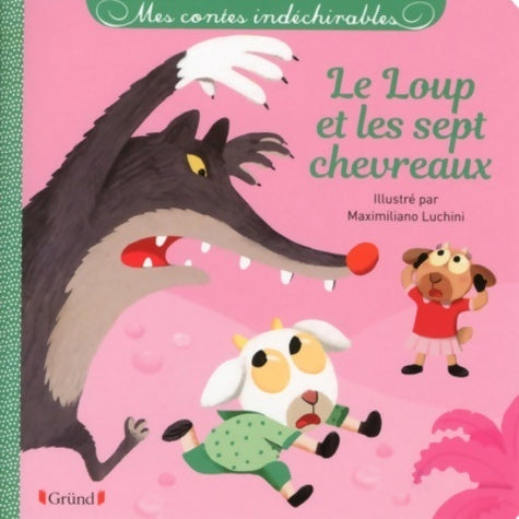Livrenpoche : Le loup et les sept chevreaux - Maximiliano Luchini - Livre
