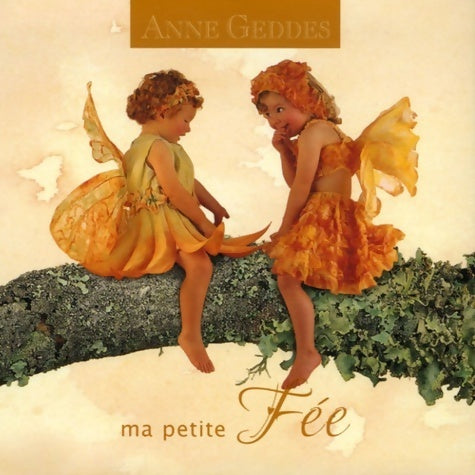 Livrenpoche : Ma petite fée - Anne Geddes - Livre