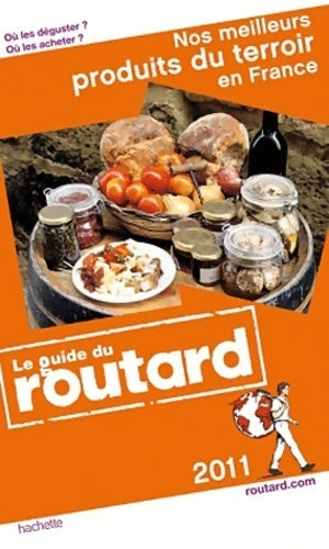 Livrenpoche : Nos meilleurs produits du terroir en France 2011 - Collectif - Livre