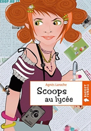Livrenpoche : Scoops au lycée - Agnès Laroche - Livre