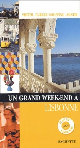 Livrenpoche : Un grand week-end à Lisbonne 2003 - Collectif - Livre