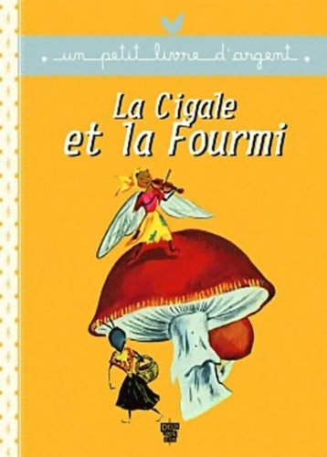 Livrenpoche : La cigale et la fourmi - Jean De La Fontaine - Livre